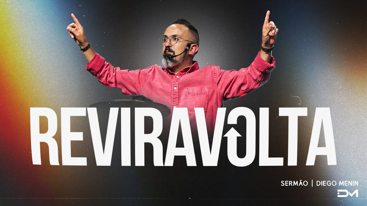 REVIRAVOLTA | SERMÃO
