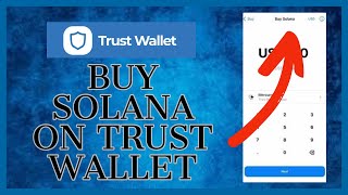 How to Buy Solana on Trust Wallet 2023?