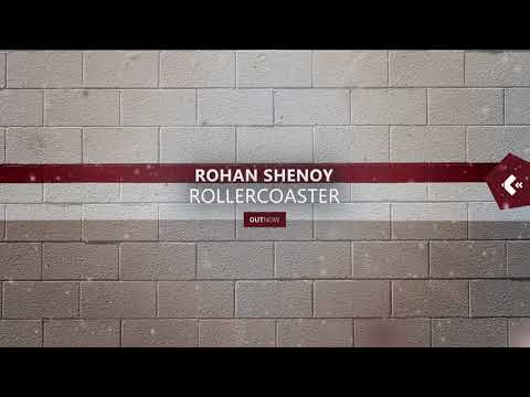 Rohan Shenoy - Rollercoaster