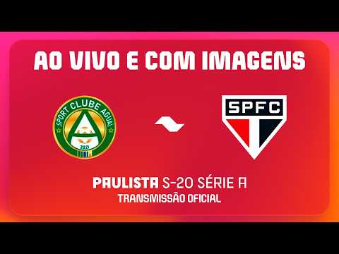 AO VIVO E COM IMAGENS: AGUAÍ X SÃO PAULO | PAULISTA SUB20 2026