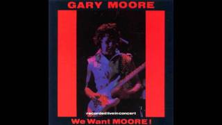 Gary Moore - We Want Moore! - Empty Rooms Live