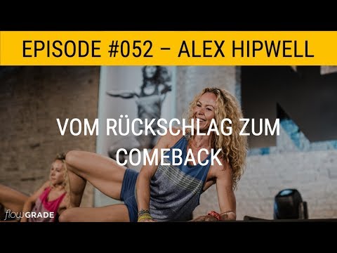 Wie du Rückschläge in Erfolge verwandelst – Flowgrade Show 52 mit Alex Hipwell