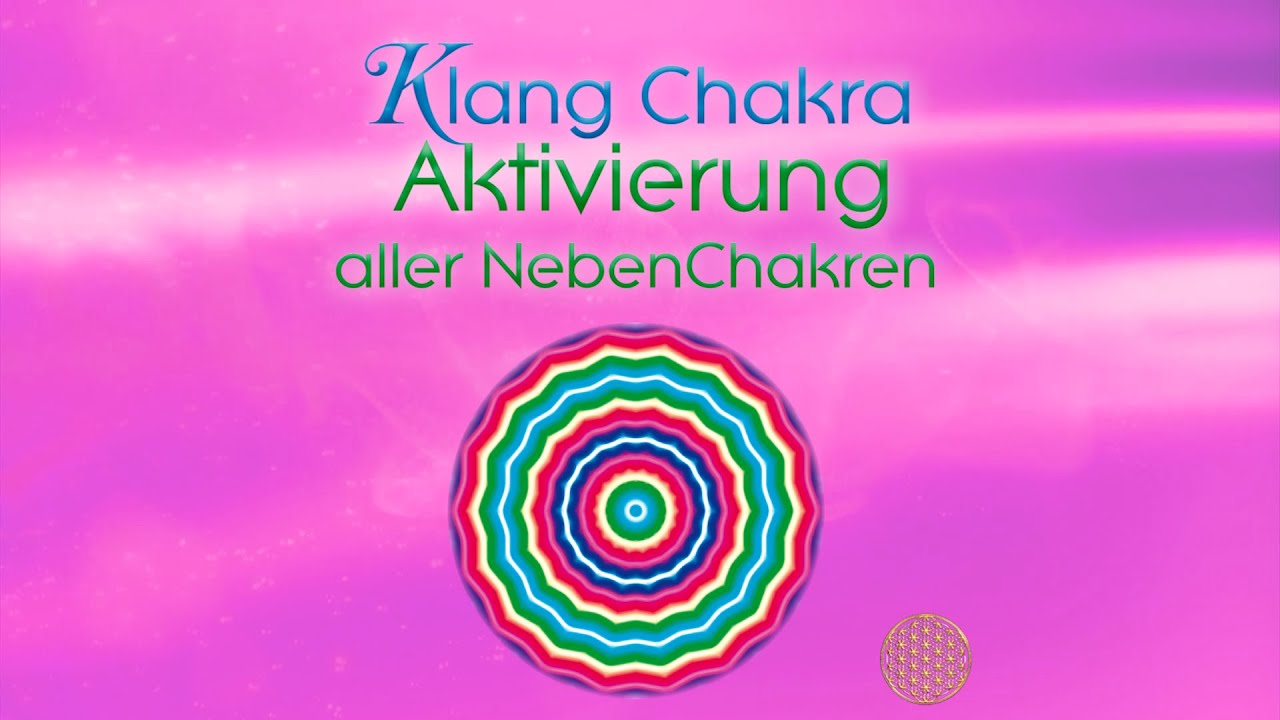 Klang Chakra Aktivierung NebenChakren