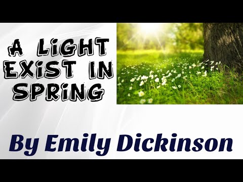 download lagu mp3 mp4 A Light Exists In Spring By Emily Dickinson, download lagu A Light Exists In Spring By Emily Dickinson gratis, unduh video klip A Light Exists In Spring By Emily Dickinson