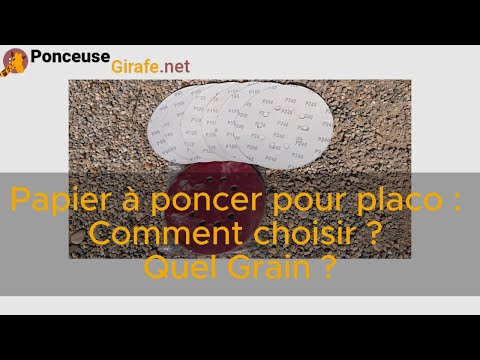 Papier à poncer pour placo comment choisir le bon ?