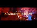 Lil Lito - Almighty Dollar [Dir. VideoShootShawty] @BonzRollie