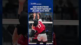 Kekhawatiran Wilda Nur Fadhilah Jelang AVC 2024: Jadwal Mepet hingga Izin dari Klub Jadi Kendala!