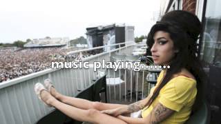 Amy Winehouse - your wondering now (lyrics and pictures)