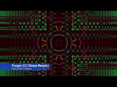 Greg Gold & Gomson - Forget (CJ Stone Remix)