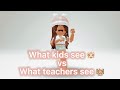 What Students See VS What Teachers See ‍ Roblox Trend Roblox NotAmberRoblox