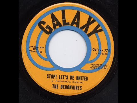 Stop ! Let's Be United ~ The Debonaires