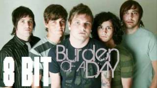 Burden Of A Day - Bite The Bullet (8 Bit)