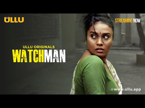 Watchman - Clip -To Watch The Full Episode, Download \u0026 Subscribe to the Ullu App