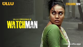 Watchman - Clip -To Watch The Full Episode, Download & Subscribe to the Ullu App