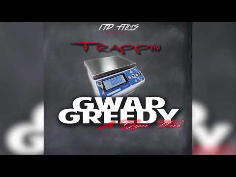 Gwap Greedy Ft Ggu War x DTrey - Trappin