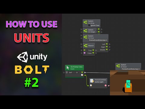 How to Use Unity-Bolt Units #2 - Switch Units and Block GUI Click-Through  (Visual Scripting)