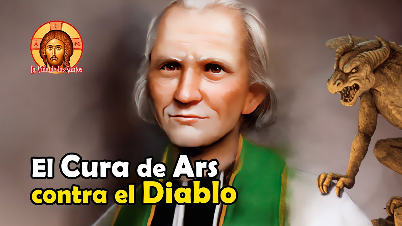 Las ÉPICAS BATALLAS del Santo CURA de ARS Contra el Maligno Enemigo