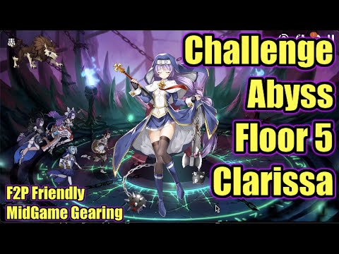 Epic Seven - Abyss Challenge Mode - Floor 5: Clarissa - f2p build - Easy Clear