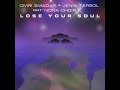 Omri Smadar Jenia Tarsol Lose Your Soul Feat Nona Choir