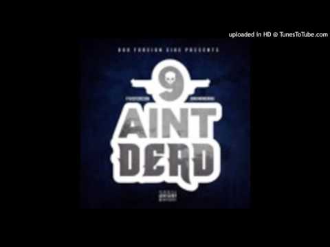 Fivio Foreign x Gino Mondana -  9 Aint Dead