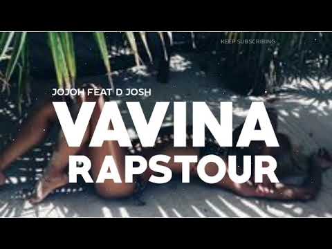 Vavina Rapstour - Jojoh x D-Josh(Official Audio)