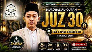 Download lagu Juz 30 Full Murottal Irama Jiharkah that Touches the Soul | Ustadz Faisal Amirullah mp3 Download lagu Juz 30 Full Murottal Irama Jiharkah that Touches the Soul | Ustadz Faisal Amirullah mp3
