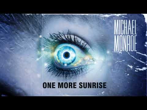 Michael Monroe - One More Sunrise (Official Audio)