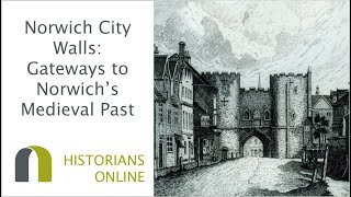 Norwich City Walls:  Gateways to Norwich's Medieval Past - Video Short