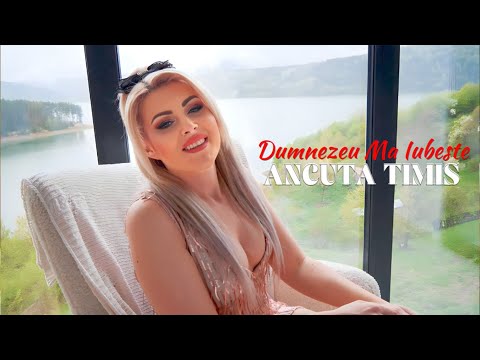 Ancuta Timis ✗ Dumnezeu Ma Iubeste❤️ [Videoclip Oficial] 2023