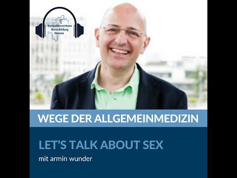 Let´s talk about sex - mit armin wunder