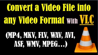 Free Video Converter Software for PC - VLC File Co