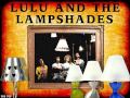 Lulu and the Lampshades- Cups ("When I'm Gone ...