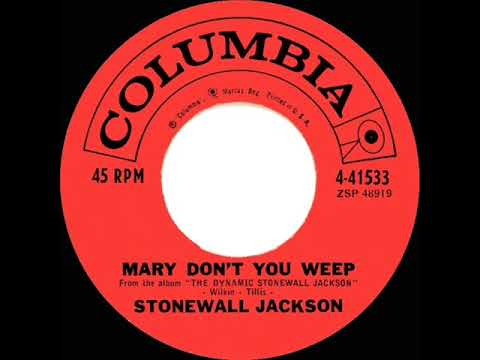 1960 HITS ARCHIVE: Mary Don’t You Weep - Stonewall Jackson