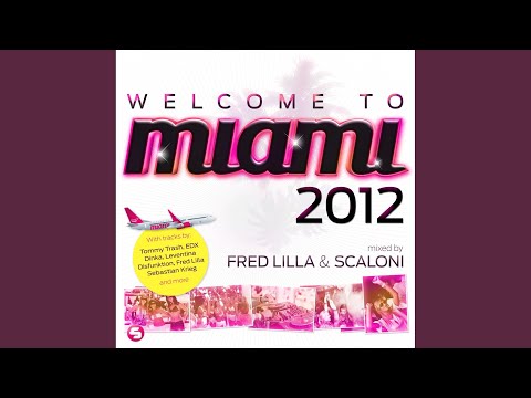 Welcome to Miami 2012 - Mixed By Fred Lilla (Continuous Mix)