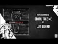Left Behind - Death Take Me - Full Stream 