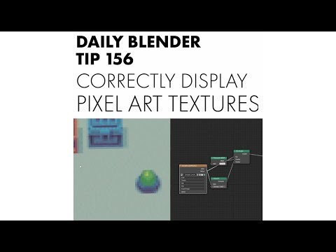 Daily Blender Tip 156 - Correctly display pixel art textures
