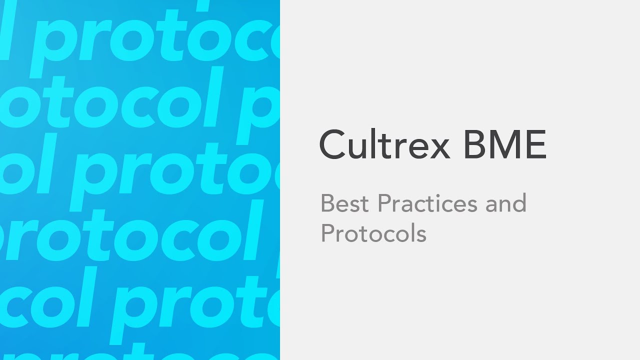 Cultrex BME - Best Practices and Protocols