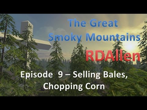 Farming Simulator 15 Smoky Mountains E9 - Chopping Corn