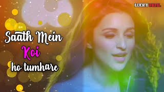 WhatsApp Status 💕✨Maana Ke Hum Yaar Nahi Song