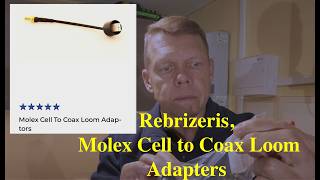 Rebrizeris, Molex Cell to Coax Loom Adapters