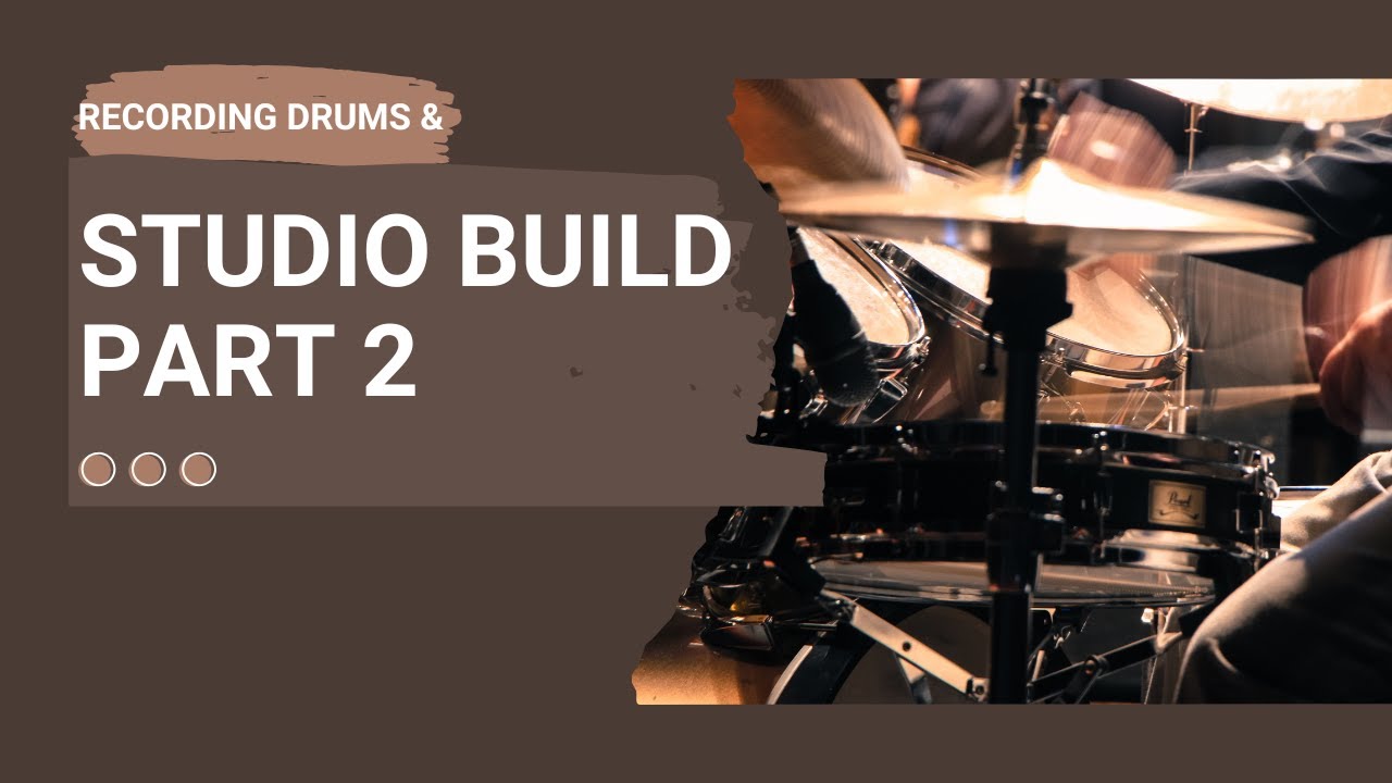 Recording Killer Drums At Home, and Studio build Part 2!