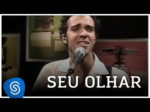 Seu Olhar - Paulinho Moska