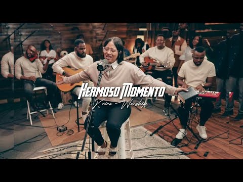 Hermoso Momento - Kairo Worship (Letra Lyrics)