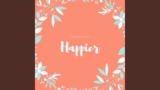 You Look Happier, You Do