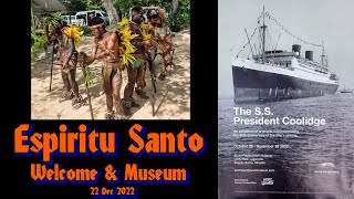 Espiritu Santo Island, Vanuatu- Arrival & Coolidge History - 22 Dec 2022 - 4K