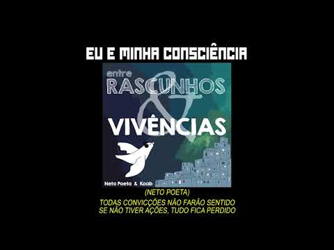 Neto Poeta + Koab  - Eu e Minha Consciência (Part. MW Cefas) [Prod. MW Cefas]
