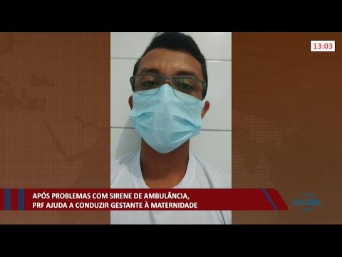 Após problemas com sirene de ambulância, PRF ajuda a conduzir gestante í  maternidade 16 04 2021