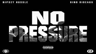 Nipsey Hussle - Stucc In The Grind (No Pressure)