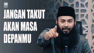 Download lagu JANGAN TAKUT AKAN MASA DEPANMU‼️| USTADZ SYAFIQ RIZA BASALAMAH mp3