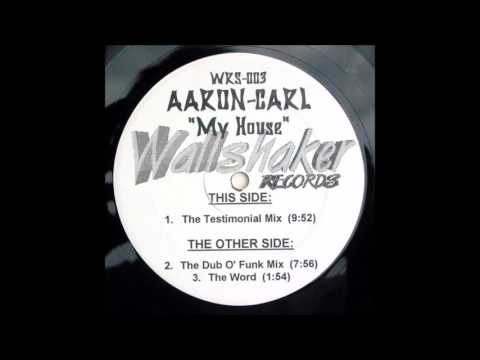 Aaron Carl - The Word (Let Me Tell You Something About House Music Original Acapella)